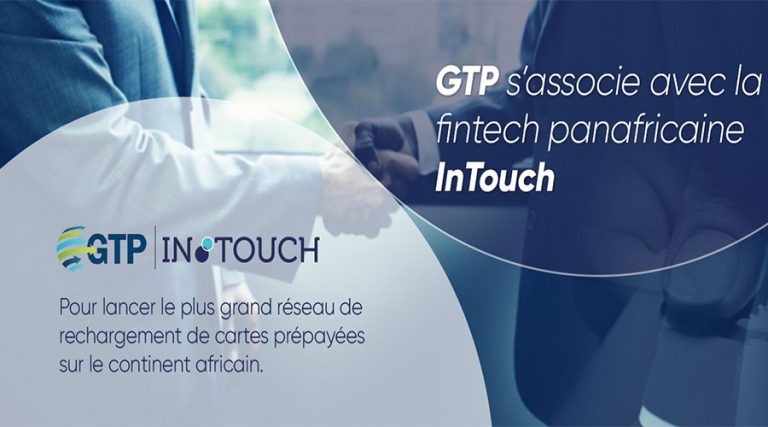 GTP s’associe avec la Fintech panafricaine InTouch pour lancer le plus grand réseau de rechargement de cartes prépayées sur le continent africain