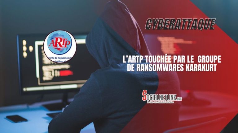 L’ARTP victime d’une attaque informatique sévère du groupe de Ransomwares Karakurt