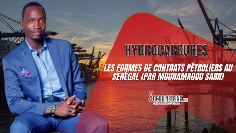 Les formes de contrats pétroliers au Sénégal (Par Mouhamadou Sarr)